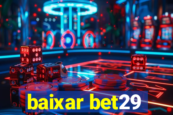 baixar bet29